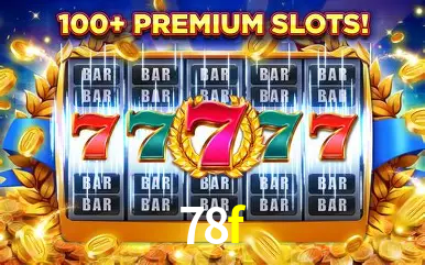 Descubra o Mundo do Cassino Online com 78f